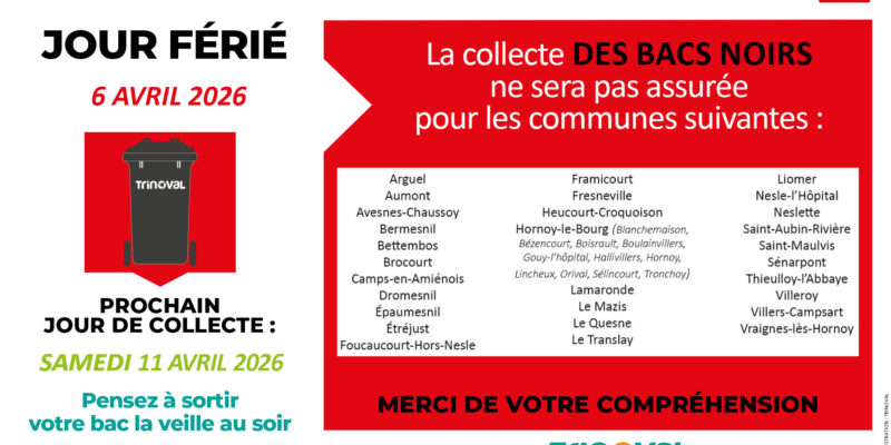 Jour férié 6 AVRIL 2026 – LA COLLECTE DES BACS NOIRS NE SERA PAS ASSUREE – PROCHAINE COLLECTE SAMEDI 11 AVRIL 2026
